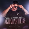 Sem Fé é Impossível Agrada Deus
