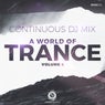 A World Of Trance Volume 4 (Continuous DJ Mix)