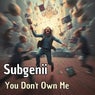 You Don't Own Me