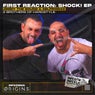 First Reaction: Shock! EP
