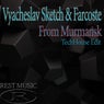 From Murmansk (TechHouse Edit)