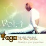 Yoga: Hatha Yoga, Vol.1  (Music for your yoga class  and  Meditation & Relaxation)