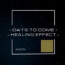 Days To Come-Healling Effect