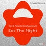See The Night