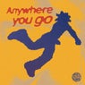Anywhere You Go