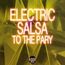 Electric Salsa to the Party