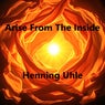 Arise From The Inside