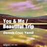 You & Me / Beautiful Trip