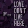 Love Don't Live Here