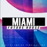 Miami Future House 2019