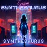 I Am A Synthesaurus