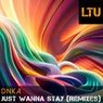 Just Wanna Stay (Remixes)