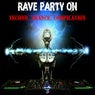 Rave Party On (Techno Trance Compilation)