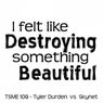 Destroy Something Beautiful