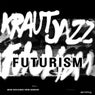 Mathias Modica presents Kraut Jazz Futurism Vol. 2