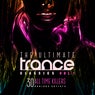 The Ultimate Trance Classics, Vol. 1 (30 All-Time Killers)