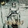Strong Enough