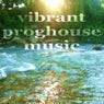 Vibrant Proghouse Music