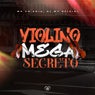 Violino Mega Secreto
