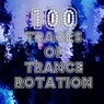 100 Tracks Of Trance Rotation