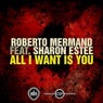 All I Want Is You (feat. Sharon Estee)