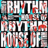 Nothing But... House of Rhythm, Vol. 10