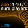ADE 2010 Sure Players