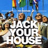 Jack Your House