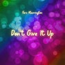 Don't Give It Up