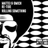 Rolling Something (Extended Mix)