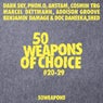 50 Weapons of Choice #20-29