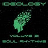 Ideology, Vol. 3: Soul Rhythms