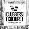 Clubbers Culture: Technodome 005