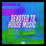 Devoted to House Music, Vol. 37