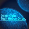Deep Night Tech House Drive
