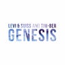 Levi & Suiss and Tim-ber - Genesis