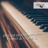 Dream House Music: Piano & Violins