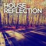 House Reflection - Deep House Collection