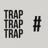 Trap Trap Trap