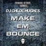 MAKE EM BOUNCE (feat. Chloe Hughes) [Original]