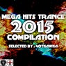 Mega Hits Trance Compilation 2015 (Selected By 40Thawha)