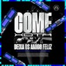 MTG - Come Xota X Deixa os Amigo Feliz