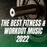The Best Fitness & Workout Music 2022