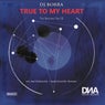 True to My Heart (The Remixes Part III)