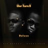 Our Turn II (Deluxe)
