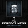 Perfect Mess