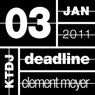 Ktdj Deadline 03: Clement Meyer - EP