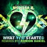What You Started (Remixes)
