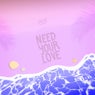 Need Your Love