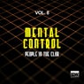 Mental Control, Vol. 8 (People In The Club)